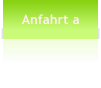 Anfahrt a